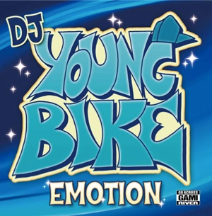 DJ YOUNG BIKE / EMOTION