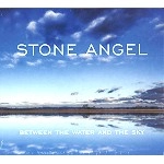 STONE ANGEL / ストーン・エンジェル / BETWEEN THE WATER AND THE SKY