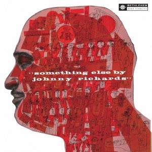 JOHNNY RICHARDS / ジョニー・リチャーズ / サムシング・エルス / SOMETHING ELSE