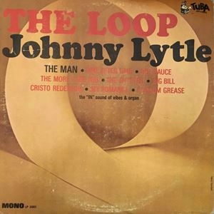 JOHNNY LYTLE / ジョニー・ライトル / LOOP