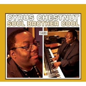 CYRUS CHESTNUT / サイラス・チェスナット / SOUL BROTHER COOL