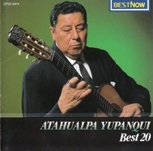 ATAHUALPA YUPANQUI / アタウアルパ・ユパンキ / ベスト２０ / BEST 20