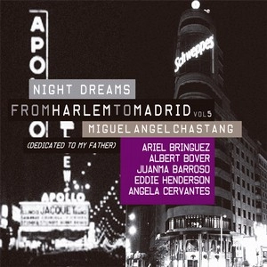 MIGUEL ANGEL CHASTANG / FROM HARLEM TO MADRID VOL.5 DEDICATED TO MY FATHER