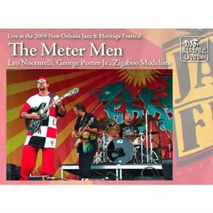 METER MEN / LIVE AT THE 2009 NEW ORLEANS JAZZ & HERITAGE FESTIVAL