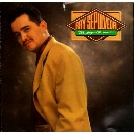 RAY SEPULVEDA / UN POQUITO MAS