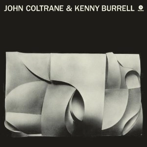 KENNY BURRELL & JOHN COLTRANE / ケニー・バレル&ジョン・コルトレーン / John Coltrane & Kenny Burrell(LP/180G)