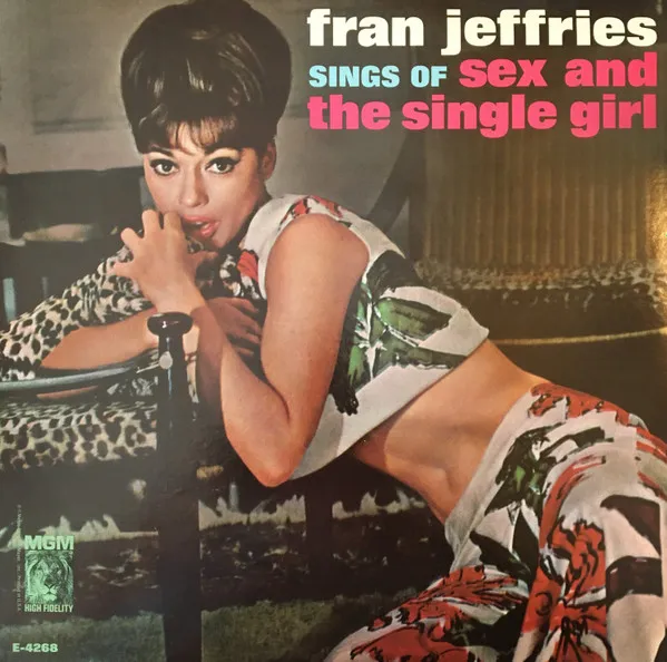 FRAN JEFFRIES / フラン・ジェフリーズ / SINGS OF SEX AND THE