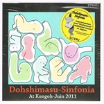 Dohshimasu-Sinfonia / At Kongoh-Juin 2011