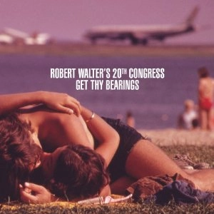 ROBERT WALTER / ロバート・ウォルター / GET THY BEARINGS