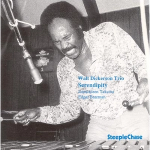 WALT DICKERSON / ウォルト・ディッカーソン / SERENDIPITY
