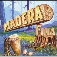 MADERA FINA / マデラ・フィナ / DONDE NADIE LLEGO