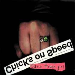 CHICKS ON SPEED / チックス・オン・スピード / EURO TRASH GIRL