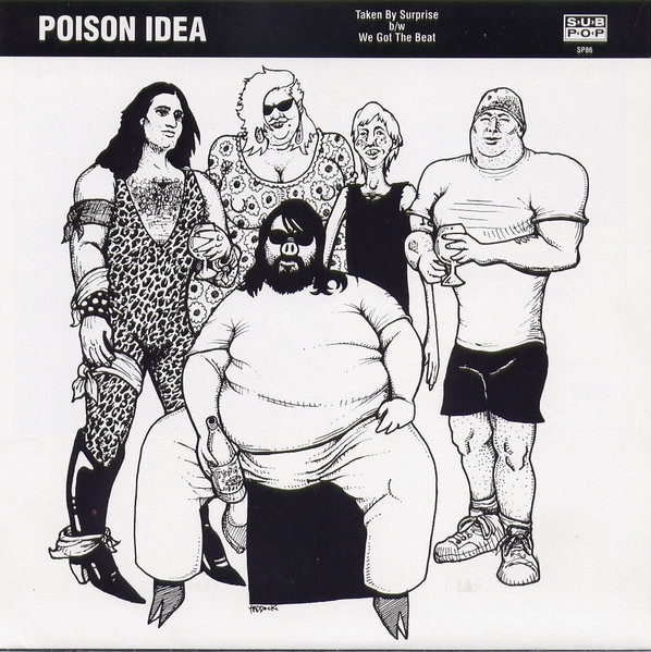 POISON IDEA / TAKEN BY SURPRISE