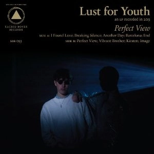 LUST FOR YOUTH / PERFECT VIEW