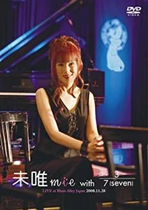 未唯mie / 未唯mie with 3/7 (seven) LIVE at Blues Alley Japan 2008.11.28
