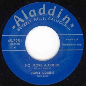 JIMMY LIGGINS / ジミー・リギンス / BOOGIE WOOGIE KING + NO MORE ALCOHOL
