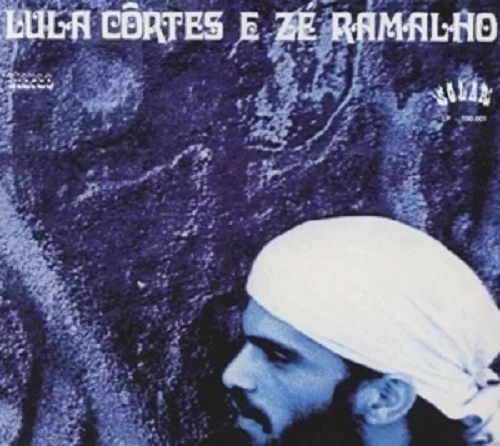 LULA CORTES & ZE RAMALHO / ルーラ・コルテス&ゼー・ハマーリョ / PAEBIRU