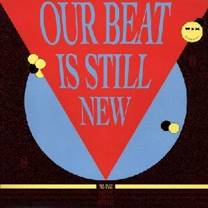 V.A.(AZAB & CRYBABY,ANONYMOUS ARE DJ IRONFIST,TC & MAXX PAXX...) / OUR BEAT IS STILL NEW