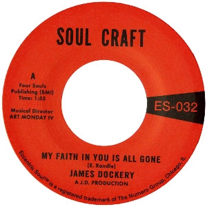 JAMES DOCKERY / MY FAITH IN YOU IS ALL GONE + GIVING YOU THE LOVE YOU NEED