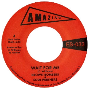 BROWN BOMBERS & SOUL PARTNERS / WAIT FOR ME + JUST FUN