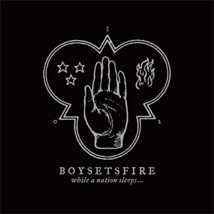 BOY SETS FIRE / ボーイ・セッツ・ファイア / WHILE A NATION SLEEPS