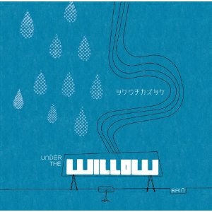 タケウチカズタケ / UNDER THE WILLOW -RAIN-