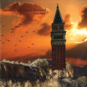STEVE HACKETT / スティーヴ・ハケット / GENESIS REVISITED II: SELECTION