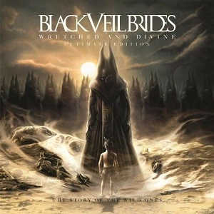 BLACK VEIL BRIDES / ブラック・ヴェイル・ブライズ / WRETCHED AND DIVINE:THE STORY OF THE WILD ONES<ULTIMATE EDITION>