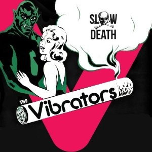 VIBRATORS / バイブレーターズ / SLOW DEATH