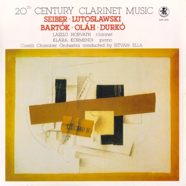 LASZLO HORVATH / ラースロー・ホルヴァート / 20TH CENTURY CLARINET MUSIC (LP)