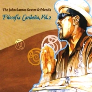 JOHN SANTOS / ジョン・サントス / FILOSOFIA CARIBENA VOL.2 / FILOSOFIA CARIBENA 2