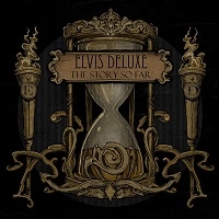 ELVIS DELUXE / STORY SO FAR