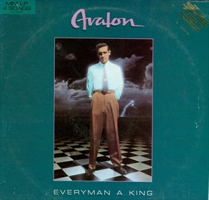 AVALON (AOR/CANADA) / EVERYMAN A KING