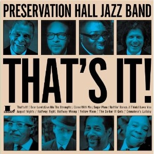 PRESERVATION HALL JAZZ BAND / プリザヴェーション・ホール・ジャズ・バンド / THAT'S IT