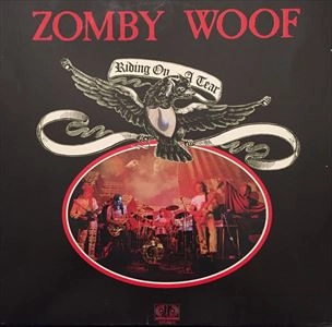 ZOMBY WOOF / RIDING ON A TEAR