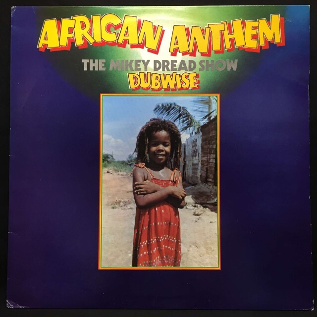 MIKEY DREAD / マイキー・ドレッド / AFRICAN ANTHEM