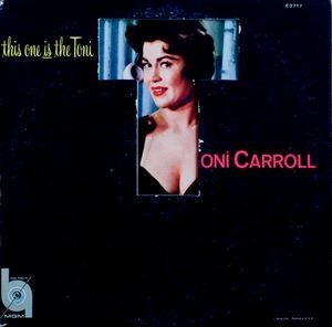 TONI CARROLL / THIS ONE IS THE TONI