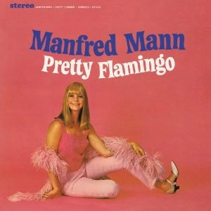 MANFRED MANN / マンフレッド・マン / PRETTY FLAMINGO
