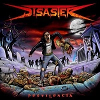 DISASTER (from Chile) / PESTILENCIA