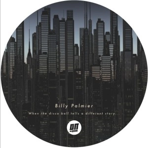 BILLY PALMIER / WHEN THE DISCO BALL TELLS A 