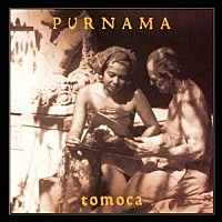 tomoca / トモカ / ＰＵＲＮＡＭＡ / PURNAMA