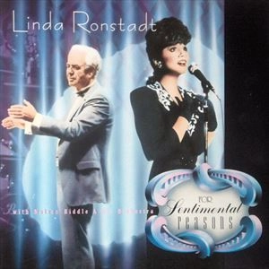 LINDA RONSTADT / リンダ･ロンシュタット / FOR SENTIMENTAL REASONS