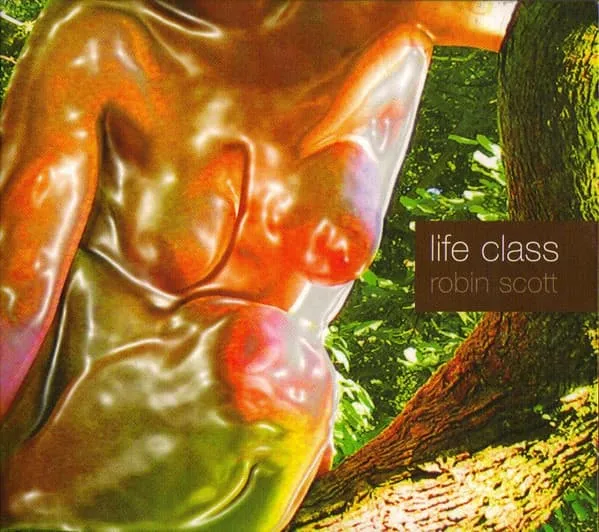 ROBIN SCOTT / ロビン・スコット / LIFE CLASS