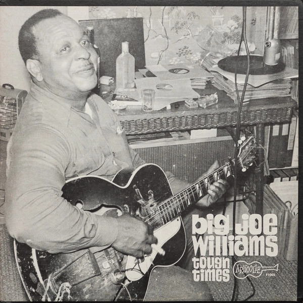BIG JOE WILLIAMS / ビッグ・ジョー・ウィリアムズ / タフタイムズ