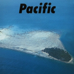 HARUOMI HOSONO / 細野晴臣 / PACIFIC