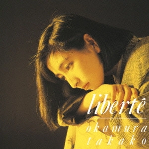 TAKAKO OKAMURA / 岡村孝子 / liberte / LIBERTE