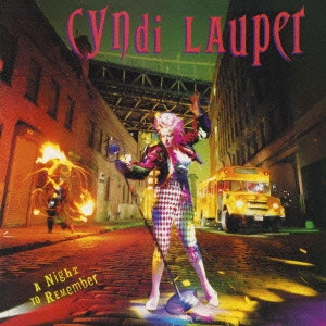 CYNDI LAUPER / シンディ・ローパー / ア・ナイト・トゥ・リメンバー / A NIGHT TO REMEMBER