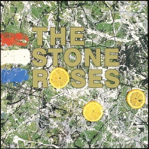 STONE ROSES / ストーン・ローゼズ / ザ・ストーン・ローゼズ / THE STONE ROSES