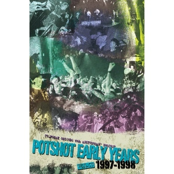 POTSHOT / EARLY YEARS VOL.31997-1998