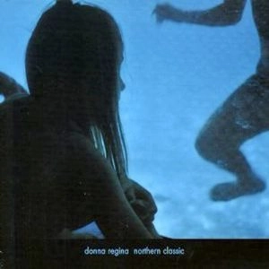DONNA REGINA / ドナ・レジーナ / NORTHERN CLASSIC